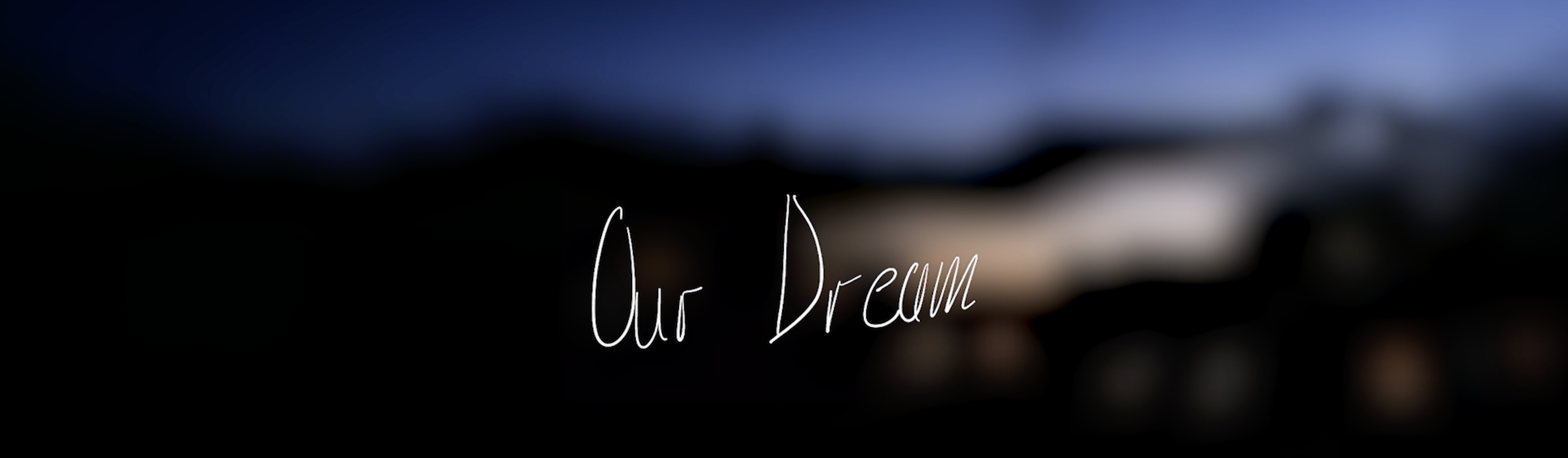 Our Dream